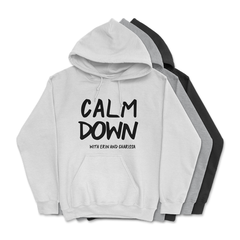 Calm Down - Pullover Hoodie